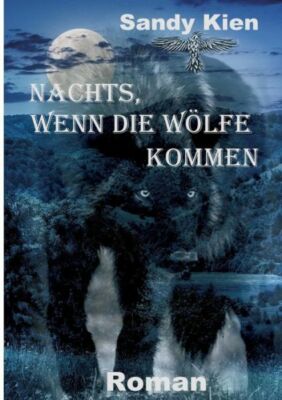 Nachts, Wenn Die W?Lfe Kommen