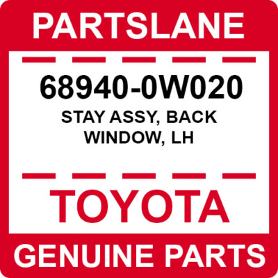 68940-0W020 Toyota OEM Genuine STAY ASSY, BACK WINDOW, LH | eBay
