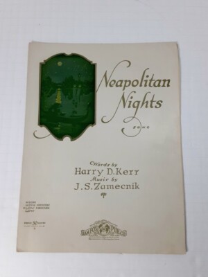 NEAPOLITAN NIGHTS1925 PIANO SHEET MUSIC LOW/MEDIUM BY HARRY KERR AND JS ZAMECNIK