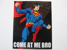 Superman “Come at Me Bro” on Black Sticker – DC Comics, C&D Visionary – 4" x 5"