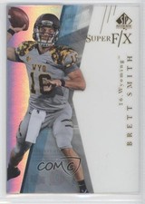 2014 SP Authentic Super FX Brett Smith #19 0q2