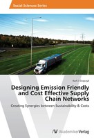 Karl J. Grajczyk | Designing Emission Friendly And Cost Effective Supply...