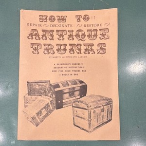 How To Repair Decorate Restore Antique Trunks Martin Labuda 1968 Paperback Vict…