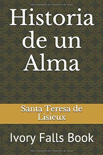 Historia de un Alma (Spanish Edition)
