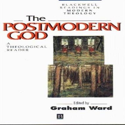 The Postmodern God P Ward Paperback John Wiley Sons
