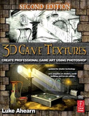 3D GAME TEXTURES: CREATE PROFESSIONAL GAME ART USING By Luke Ahearn **Mint**