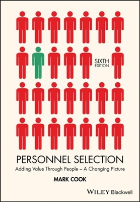 PERSONNEL SELECTION 6TH EDITION by Mark Centre for Occupational Research Ltd.