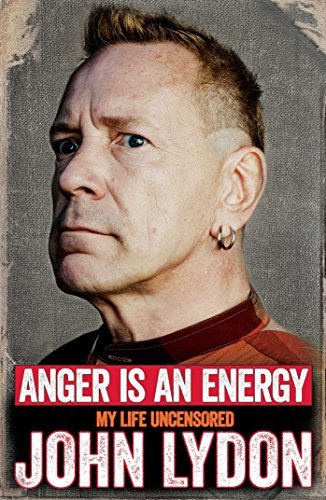 Anger is an Energy: My Life Uncensored-John Lydon, 9781471137211