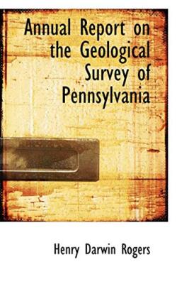 Annual Report on the Geological Survey of Pennsylvania                         