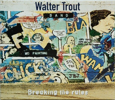 Walter Trout: Breaking The Rules, Blues Rock, ex John Mayall, CD