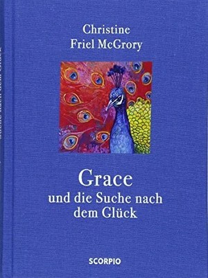 Grace und die Suche nach dem Glück Buch Scorpio Verlag