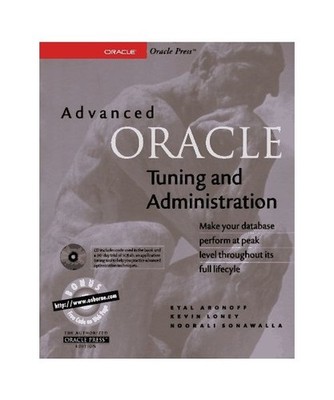 Advanced Oracle Tuning and Administration, w. CD-ROM [Oracle Series], Aronoff, E