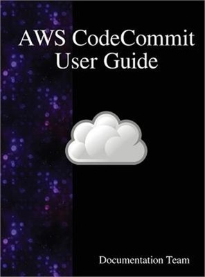 AWS CodeCommit User Guide (Hardback or Cased Book)