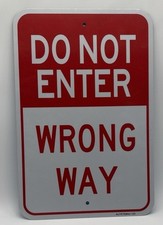 Do Not Enter Sign, 18 x 12, Wrong Way, .040 Aluminum, Reflective, UV, Weather