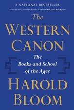The Western Canon: The Books and School of the Ages.by Bloom, Bloom, New**