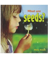 What Are Seeds?, Molly Aloian
