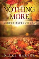 Diane Harper | Nothing More | Taschenbuch | Englisch (2021) | Senior Reflections