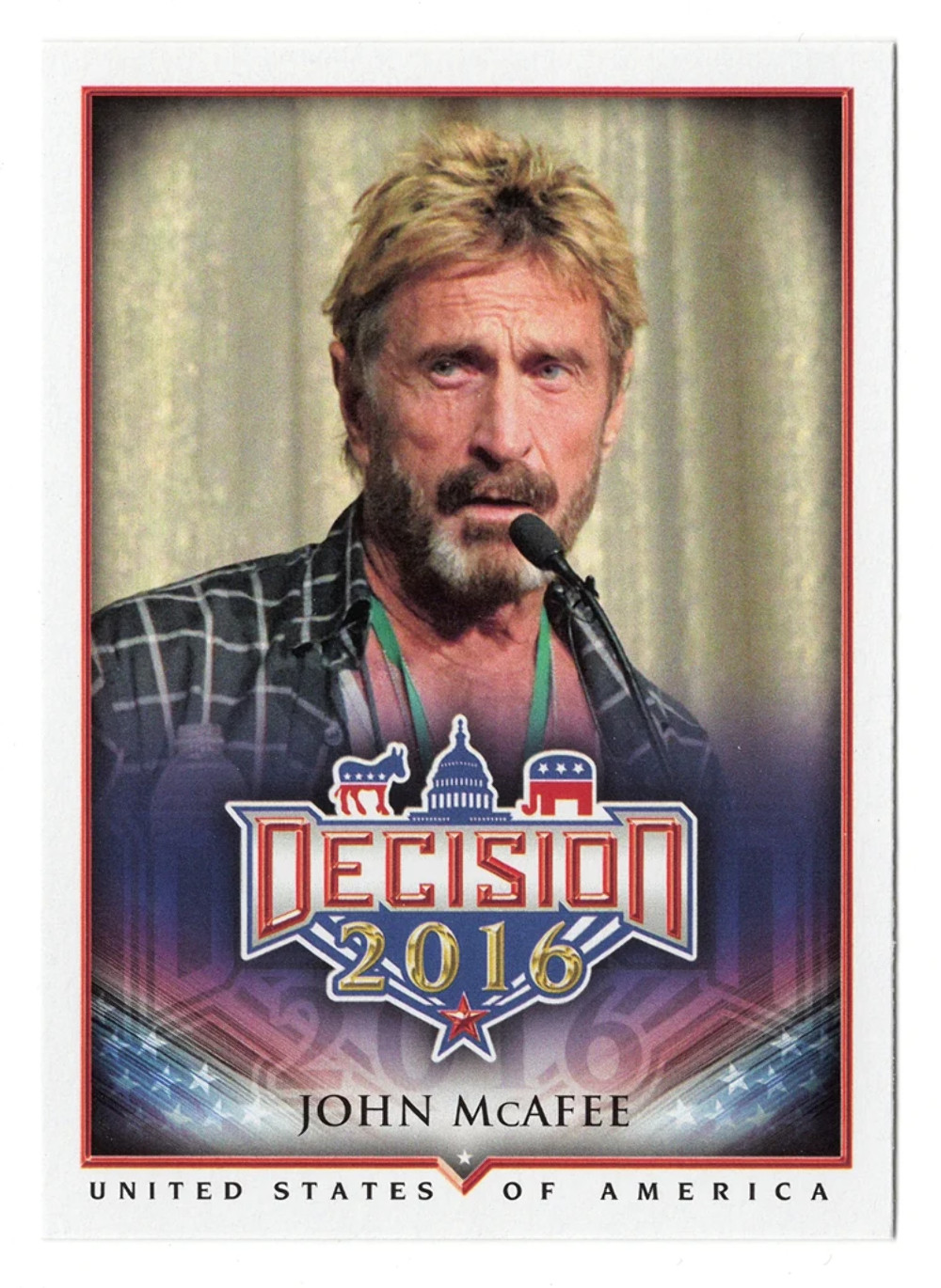 JOHN MCAFEE Decision 2016 Politics (Libertarian Party) OFFICIAL ROOKIE CARD Unit