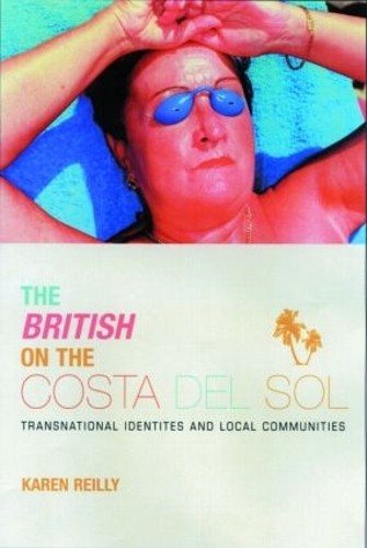 The British on The Costa Del Sol by Karen O'Reilly - 9781841420479