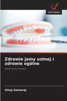 Zdrowie Jamy Ustnej I Zdrowie OgóLne Dwie Strony Monety Vinej Somaraj Buch 2025