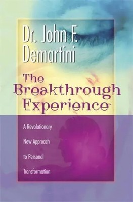 The Breakthrough Experience | John F. Demartini | Taschenbuch | Englisch | 2002