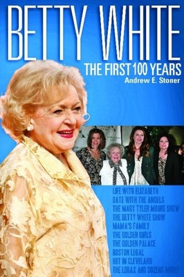 Betty White von Andrew E Stoner (Taschenbuch) (9781681571447)