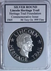 1969 Abraham Lincoln Heritage Trail Silver Medal/Round - .90 oz. of .999 fine