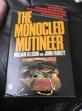 The Monocled Mutineer by John Fairley 1978 HARDCOVER WWI MUTINY