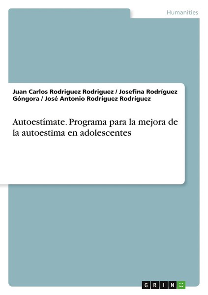 Juan Carlos Rodriguez Rodriguez (U. A.) | AutoestíMate. Programa Para La...-image