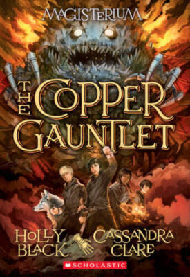 The Copper Gauntlet (Magisterium, Book 2) (The Magisterium) - Paperback - GOOD