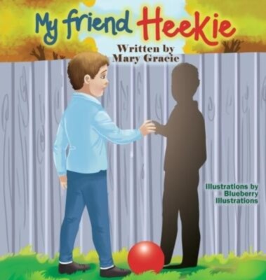 Gracie - My friend Heekie - New hardback or cased book - 73 - X555z