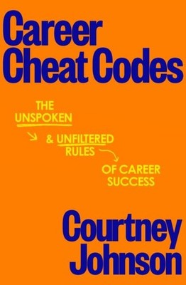 Career Cheat Codes by Courtney Johnson Paperback