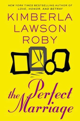 The Perfect Marriage - Hardcover By Roby, Kimberla Lawson - VERY GOOD