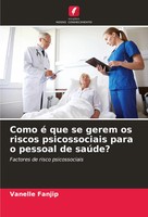 Vanelle Fanjip | Como é Que Se Gerem Os Riscos Psicossociais Para O Pessoal...