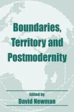 BOUNDARIES, TERRITORY AND POSTMODERNITY (ROUTLEDGE STUDIES By David Newman *VG+*