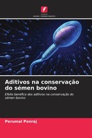 Aditivos Na ConservaçãO Do SéMen Bovino Perumal Ponraj Taschenbuch Portugiesisch