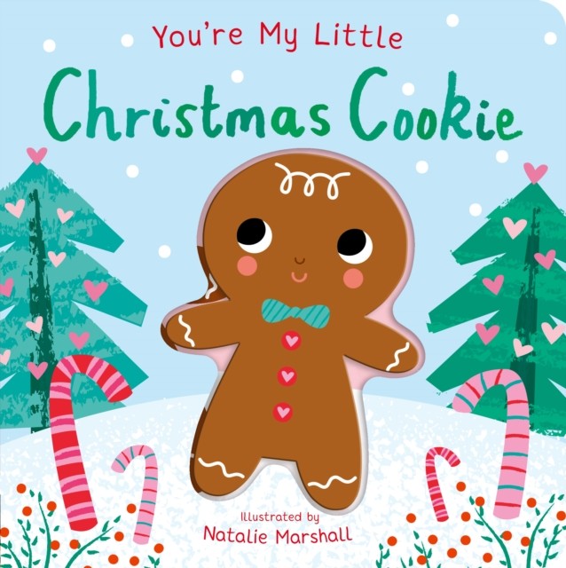 You're My Little Christmas Cookie Nicola Edwards - Image 5