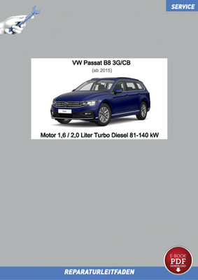 PDF VW Passat B8 (15>) Reparaturanleitung Motor 1,6 / 2,0 L TDI 81­-140 kW