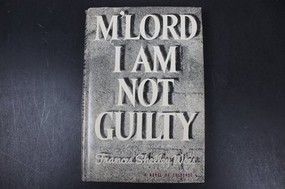 M'LORD I AM NOT GUILTY Frances Shelley Wees 1954 BCE HCDJ Suspense ~VG