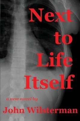 John Wilsterman Next to Life Itself (Taschenbuch)