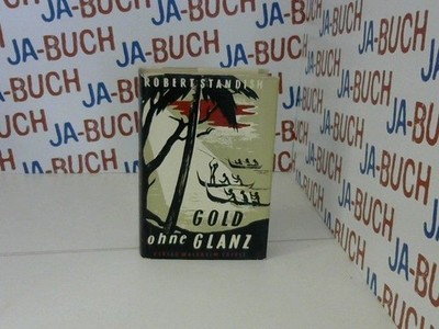 Gold ohne Glanz Standish, Robert: