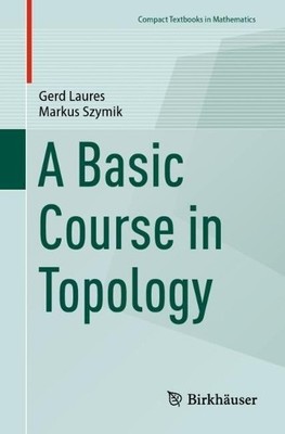 A Basic Course in Topology - 9783662706015