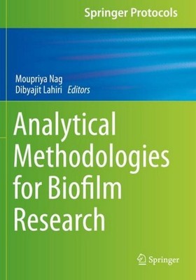 Analytical Methodologies for Biofilm Research Dibyajit Lahiri