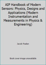 AIP Handbook of Modern Sensors: Physics, Designs and Applications (Modern...