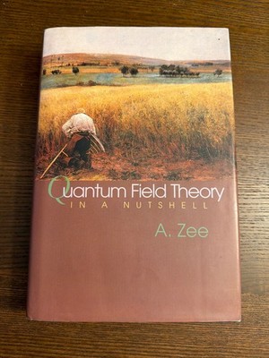 Quantum Field Theory in a Nutshell by Anthony Zee (2003, Hardcover)