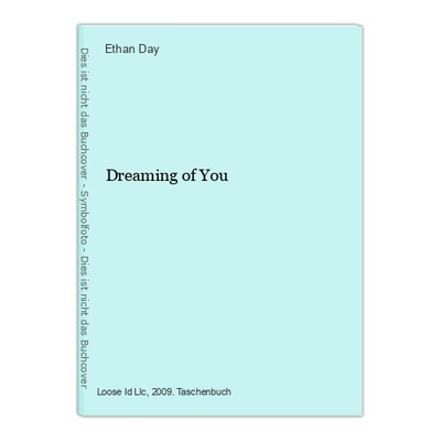 Dreaming of You Day, Ethan: