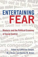 Entertaining Fear | Rhetoric And The Political Economy Of Social Control | Buch