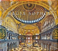 Hagia Sophia - The History and the Architecture