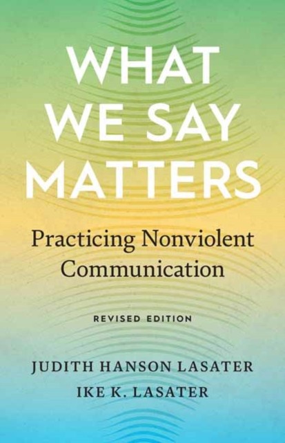 What We Say Matters by Ike K. Lasater (Paperback Book)