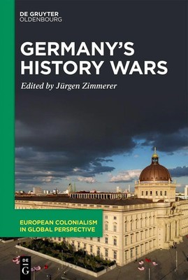 Germany's History Wars | Contesting Memory and Identity Today | Jürgen Zimmerer
